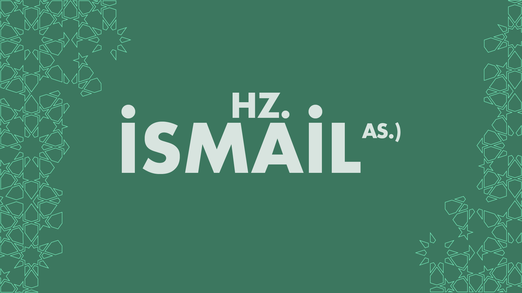 HZ. İsmail (As.) ve Teslimiyeti