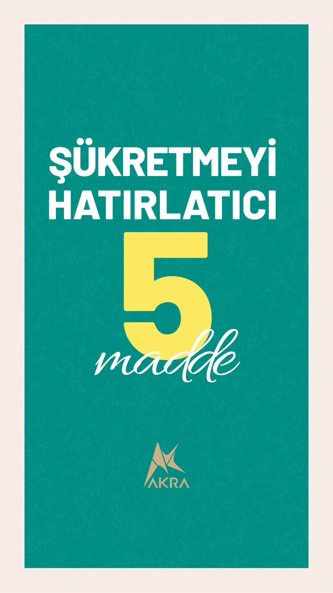 Şükretmeyi Hatırlatıcı 5 Madde