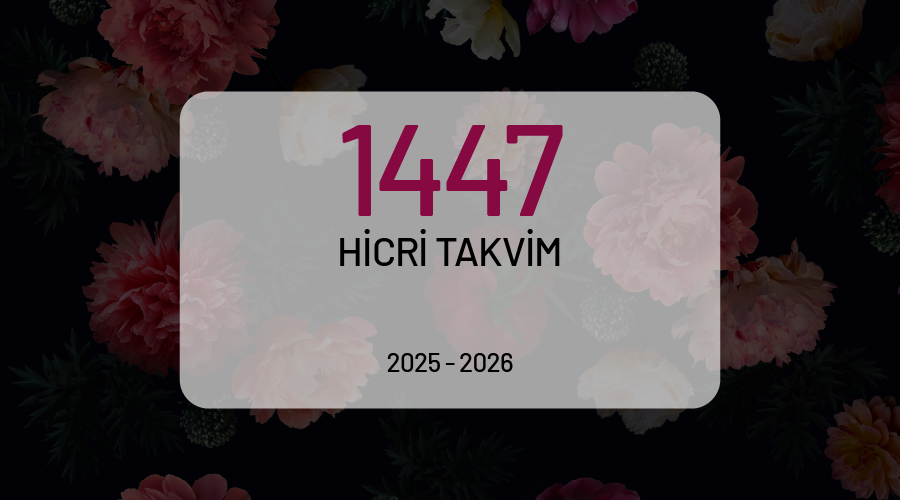 1447 Hicri takvimindeki önemli günler ve geceler